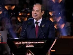 مصر تفتتح المتحف المصري الكبير: إنجاز وطني يعكس قوة الإرادة والتحدي"
